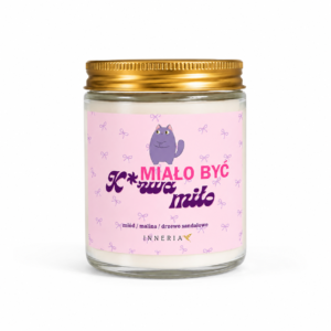 Miało być k*rwa miło